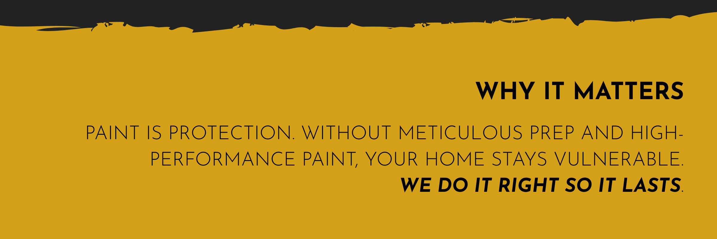 Why Impeccable is different in its exterior painting service.